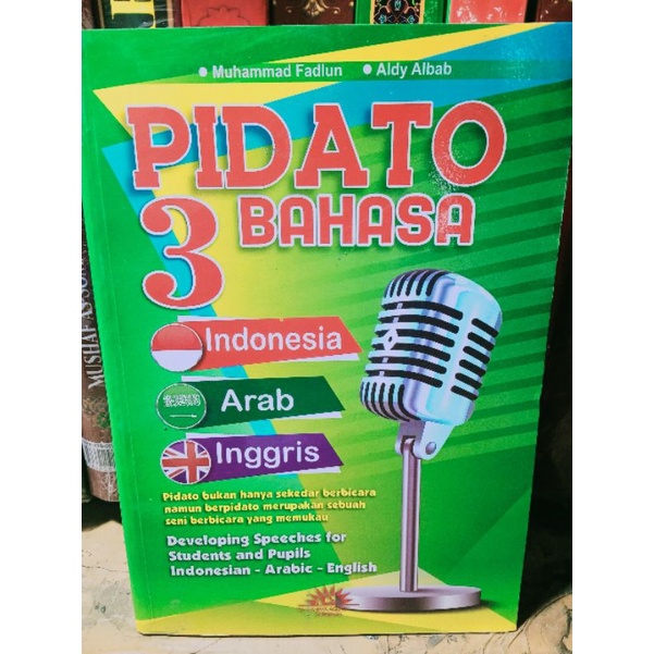 

PIDATO Tiga BAHASA - Indonesia Arab Inggris