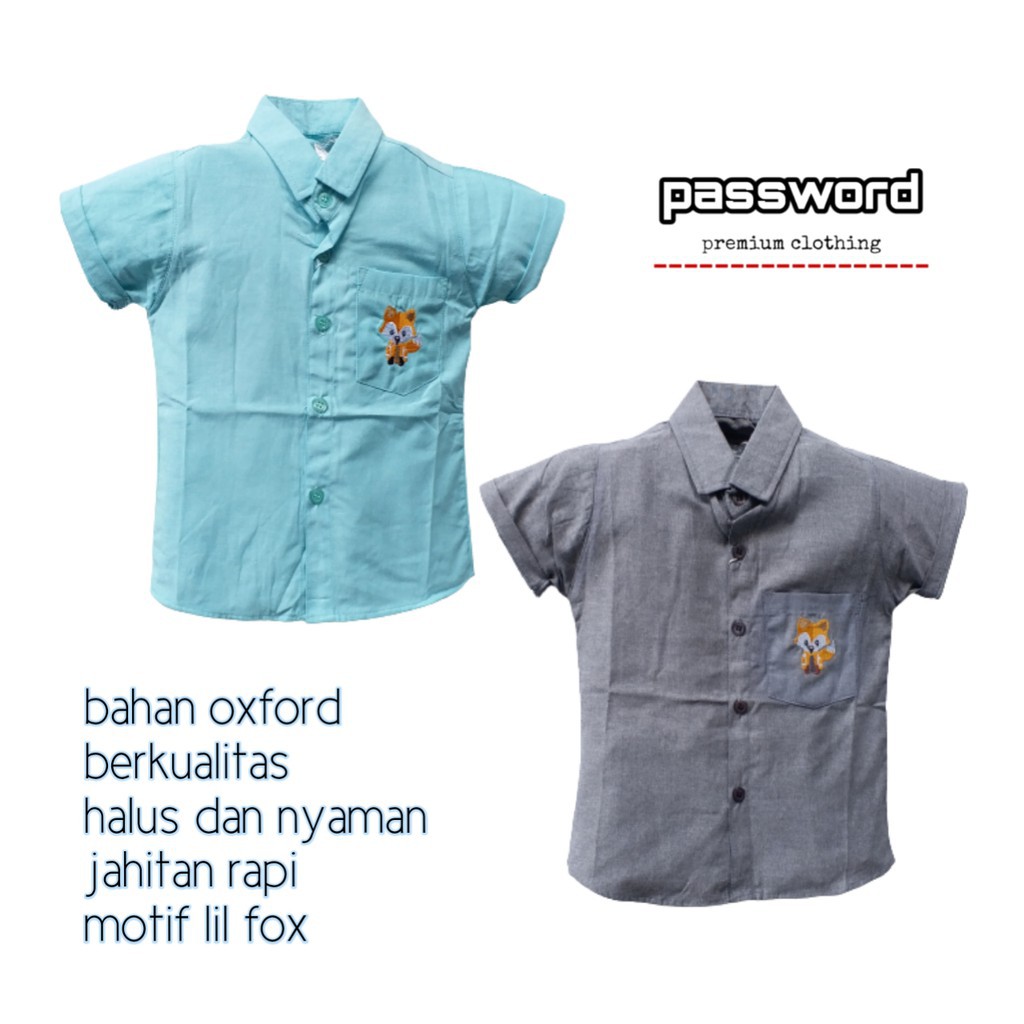 plazababyku PASSWORD ATASAN KEMEJA LIL FOX Baju Anak Laki Bahan Oxford 1 - 7 Tahun