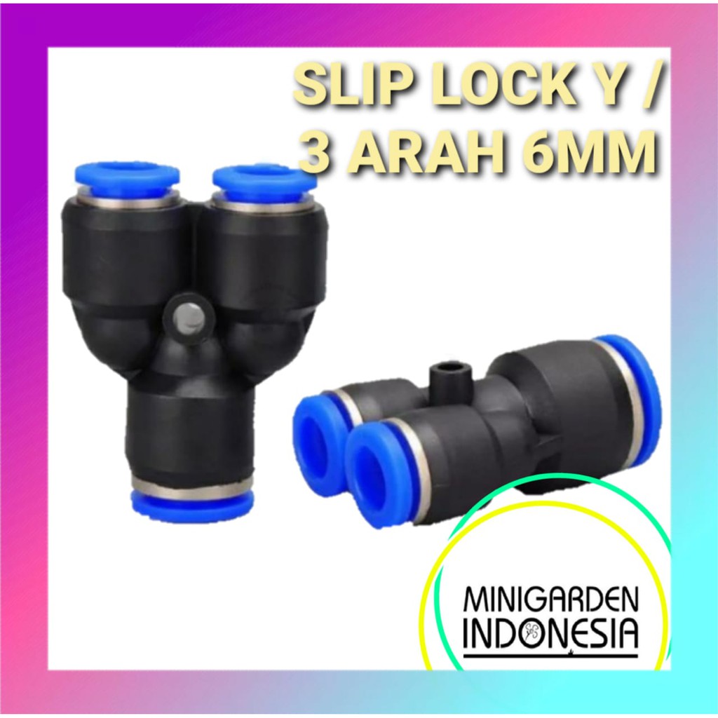 KONEKTOR Y SLIP LOCK Y 6MM fitting pneumatic PU push in 3 arah cabang siram irigasi taman fertigasi