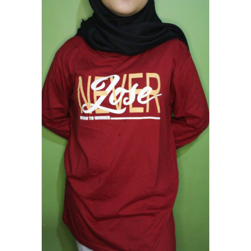 Kaos Distro UNISEX Original/Premium-NEVER LOSE