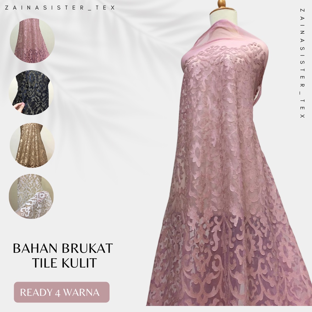 Bahan Kebaya Brokat Brukat Tile Kulit Modern Mewah Warna Rosegold Pink Hitam Emas Gold Broken White