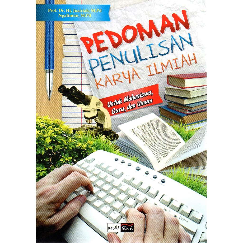 

Pedoman Penulisan Karya Ilmiah