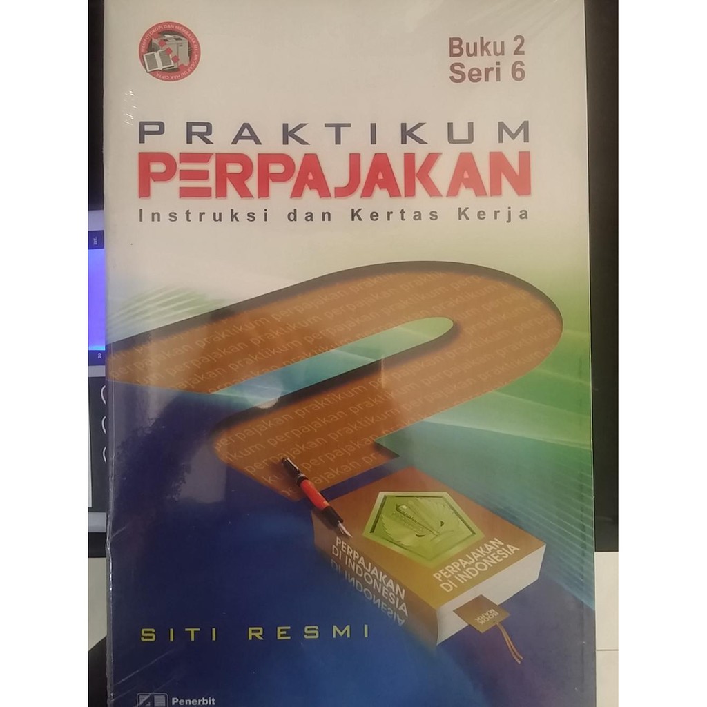 

Praktikum Perpajakan Seri 6/Siti Resmi