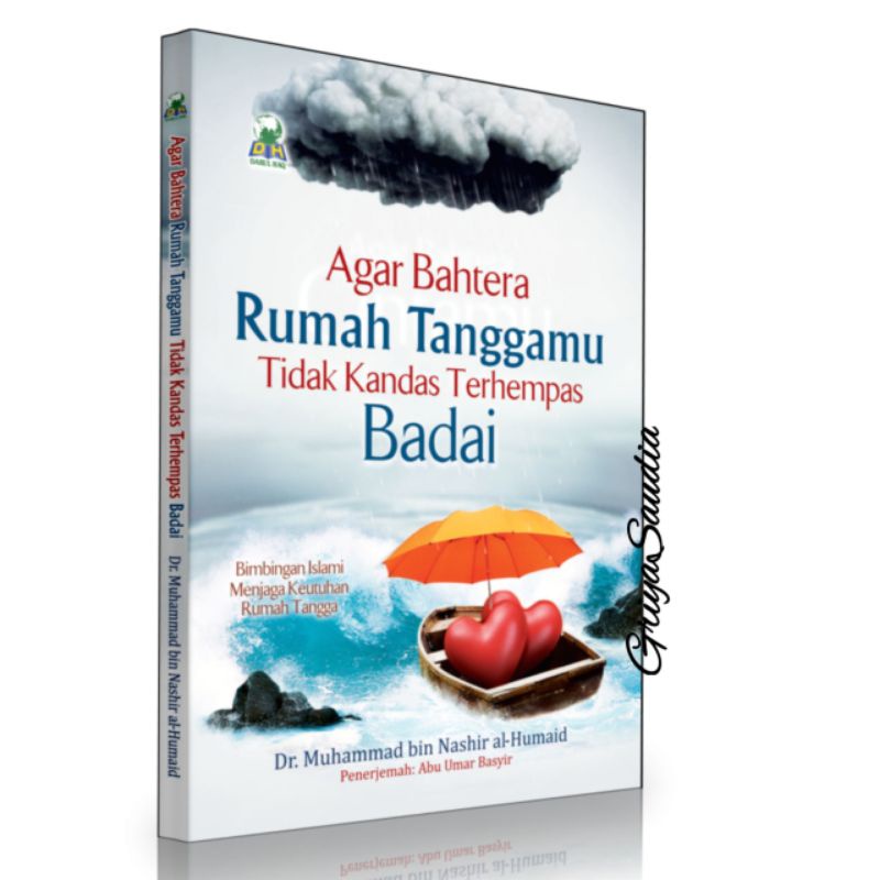 Agar bahtera rumah tanggamu tak kandas terhempas badai fiqih wanita pasutri ilmu pernikahan buku kea