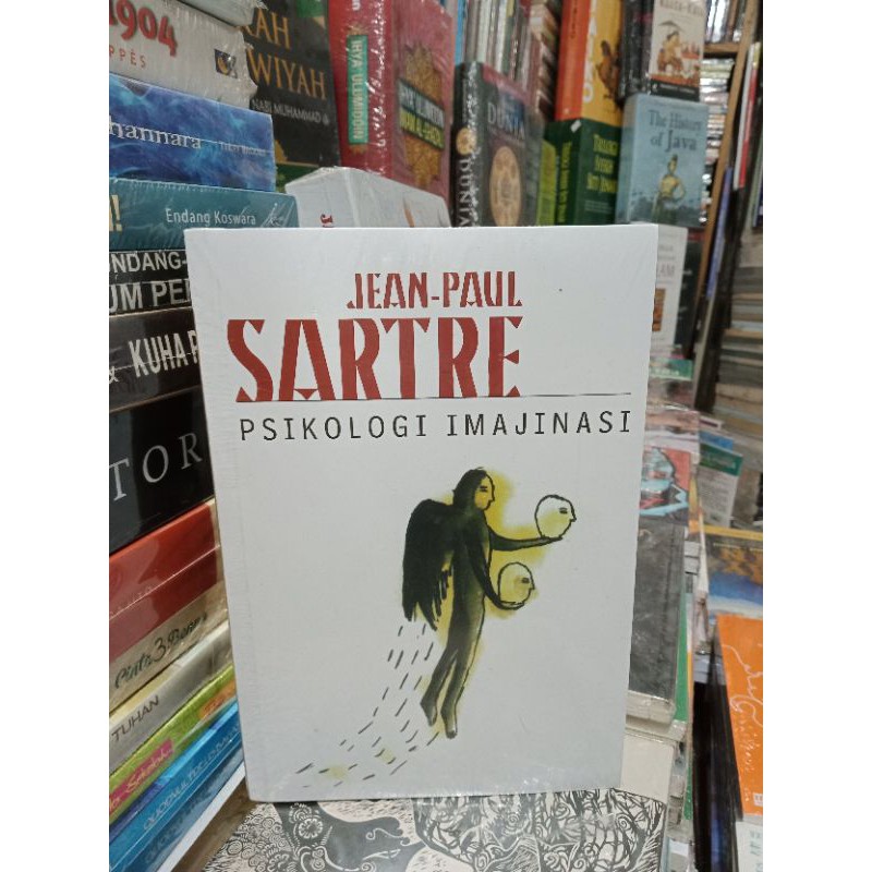 JEAN PAUL SARTRE: Psikologi Imajinasi
