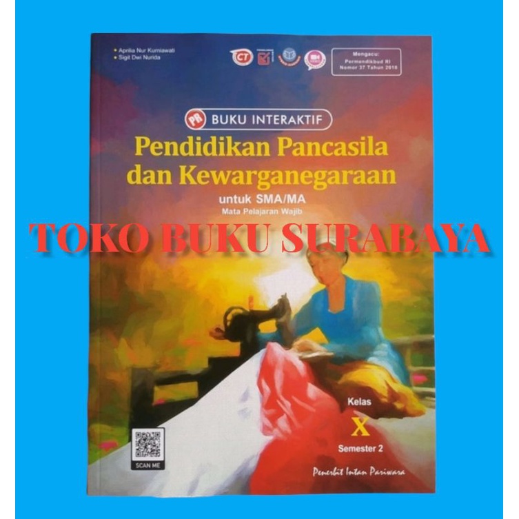 Buku PR / LKS interaktif pendidikan pancasila , PPKn kelas X, 10 semester 2 (K13 revisi). 2021/2022.