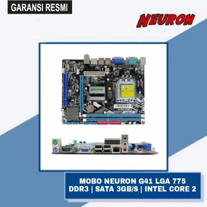 MOTHERBOARD NEURON G41 / MAINBOARD G 41 775 LGA DDR3 SATA 3GB/S - GARANSI RESMI