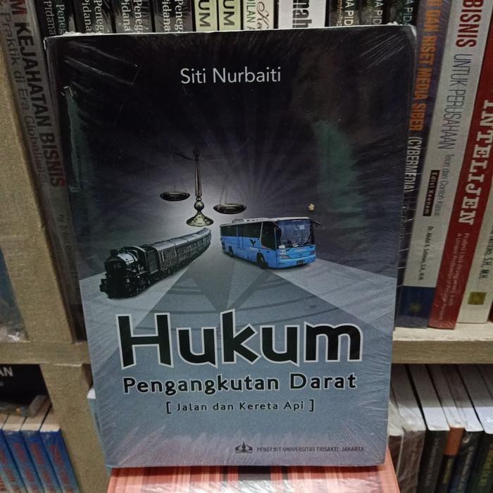 Jual Hukum | Hukum Pengangkutan Darat Jalan Dan Rel Kereta Api | Shopee ...