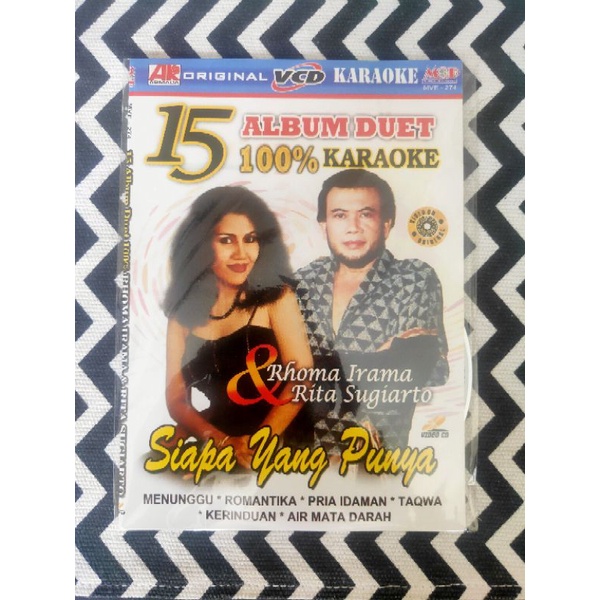 VCD KARAOKE ORIGINAL 15 ALBUM DUET RHOMA IRAMA & RITA SUGIARTO - SIAPA YANG PUNYA