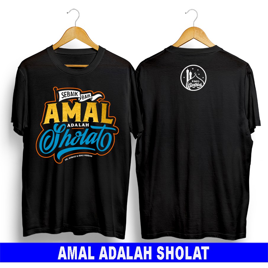 Kaos Dakwah Tauhid Islami Muslim kekinian-Amal Solat