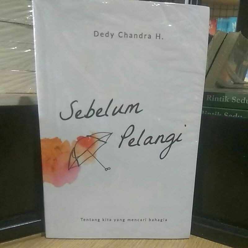 

Jual Buku "Sebelum Pelangi" karya Dedy Chandra H