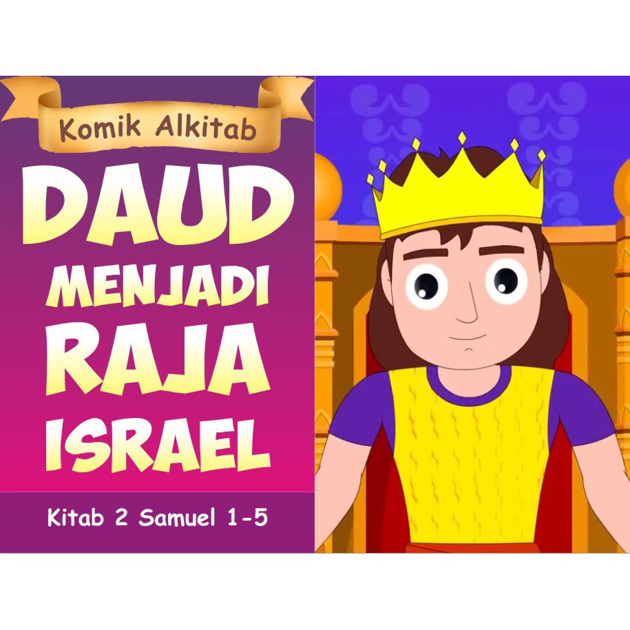 buku komik cerita alkitab anak - DAUD MENJADI RAJA ISRAEL