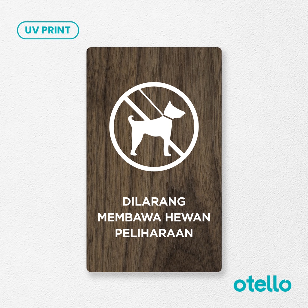 Sign Dilarang Membawa Hewan Peliharaan Sign Board Kayu Print Signage Label Sticker Dinding Tempel Himbauan Papan Peringatan