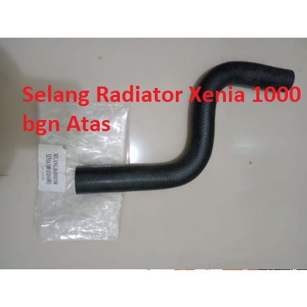 Selang Radiator XENIA 1000 bagian Atas Original