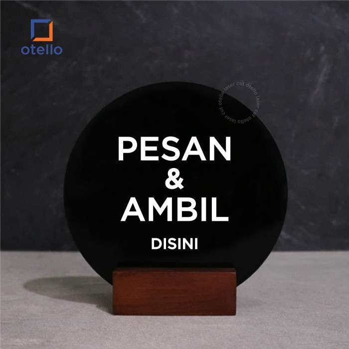 Pesan &amp; Ambil Disini Table Sign Akrilik Signage Meja Papan Standing