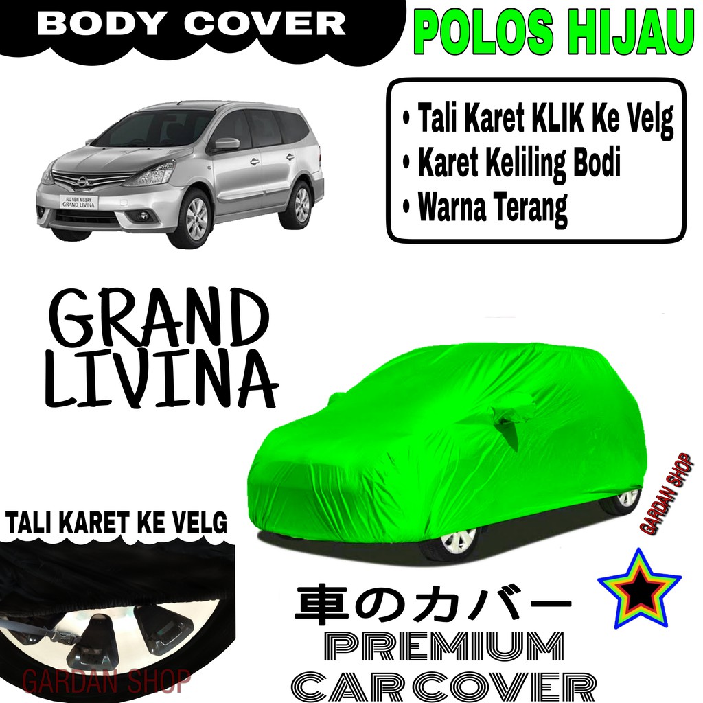 Sarung Mobil GRAND LIVINA Polos Body Cover Penutup Livina PREMIUM Body Livina PREMIUM Hijau