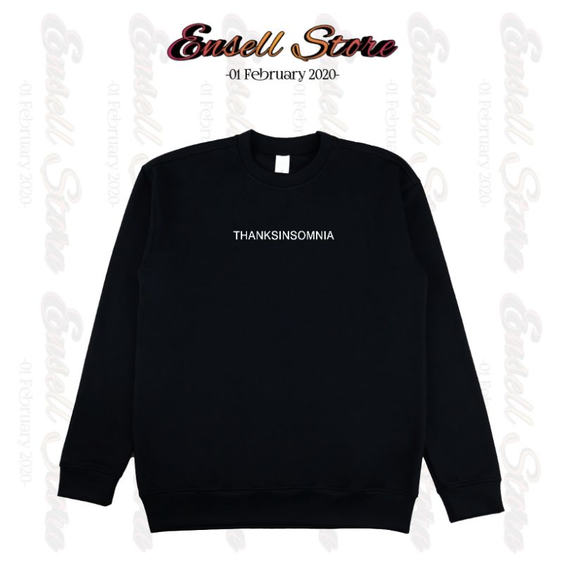 Crewneck Sweater Thanksinsomnia/Crewneck Distro Pria •EnsellStore•