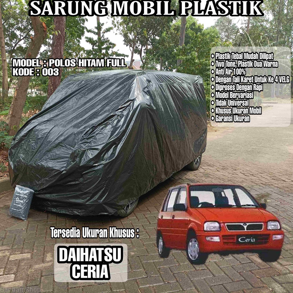 Sarung Mobil Plastik DAIHATSU CERIA Hitam Polos Full Anti Air Full Black Waterproof