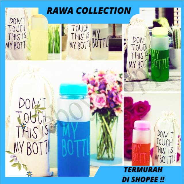 

RAWA ! My BOTTLE