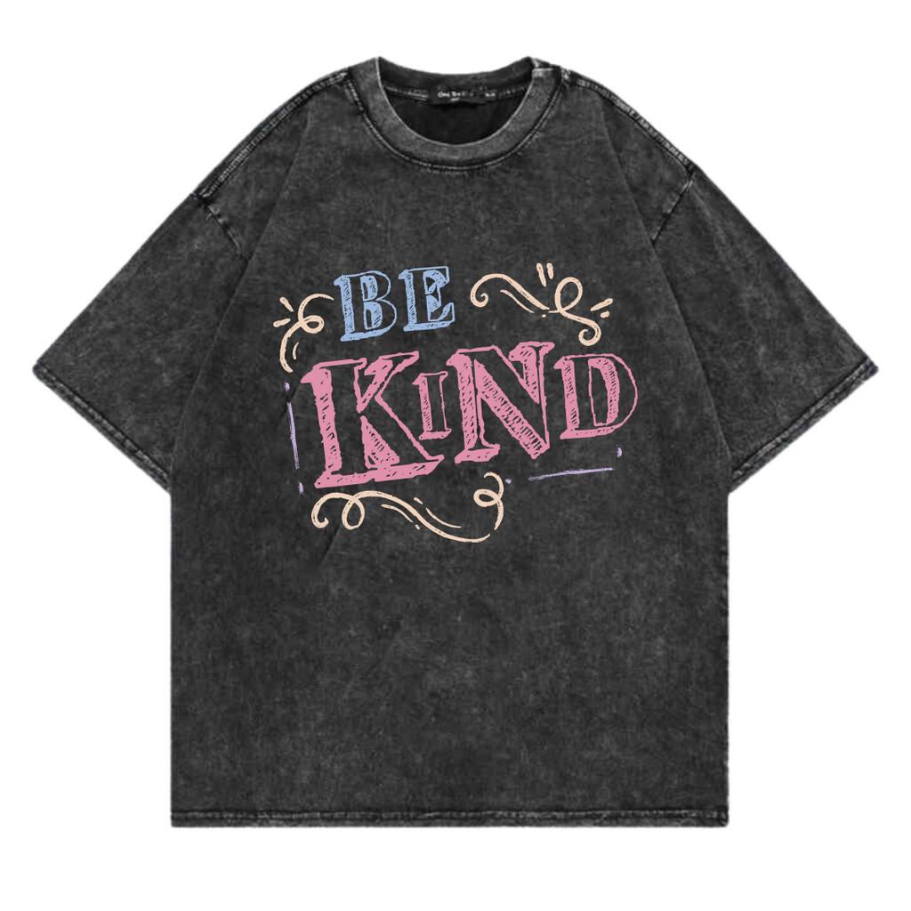 Kaos Oversize Wash Sablon Original Endrock Tema Font Be Kind