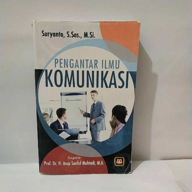 

BUKU PENGANTAR ILMU KOMUNIKASI BY SURYANTO