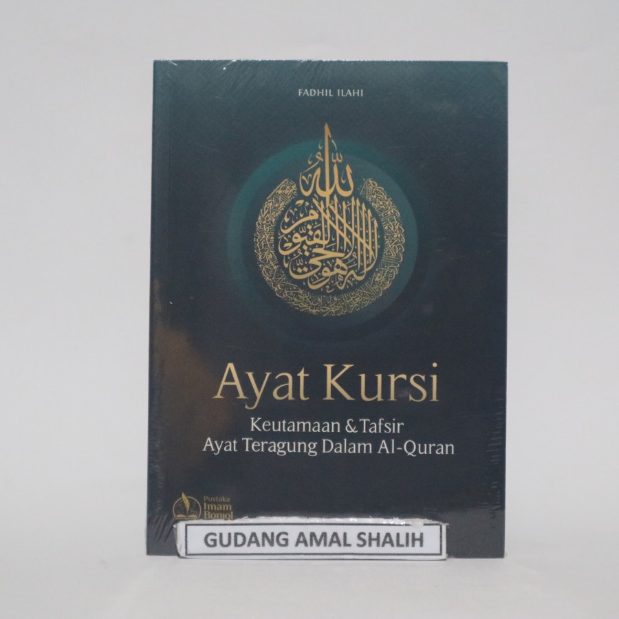 Ayat Kursi Keutamaan & Tafsir Ayat Teragung Dalam Al Quran Pustaka Imam Bonjol