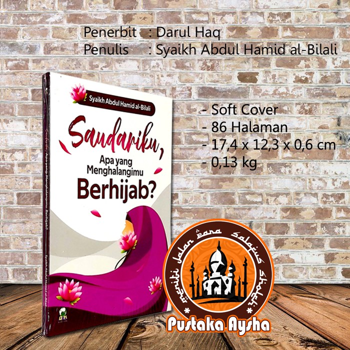 Jual Saudariku Apa Yang Menghalangimu Berhijab Darul Haq Pustaka Aysha Shopee Indonesia 6629