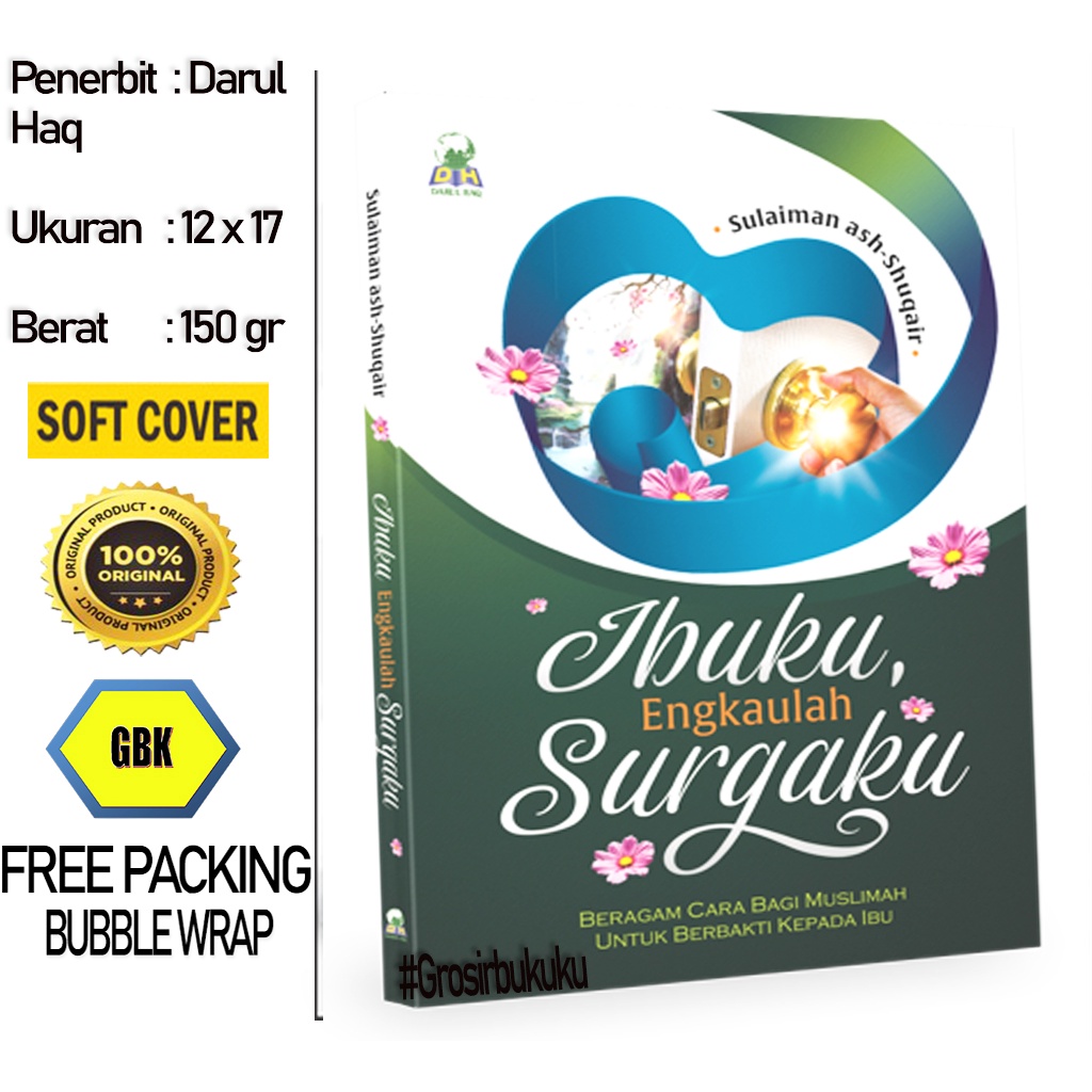 Buku Ibuku Engkaulah Surgaku | Cara Muslimah Berbakti Kepada Ibu - Darul Haq