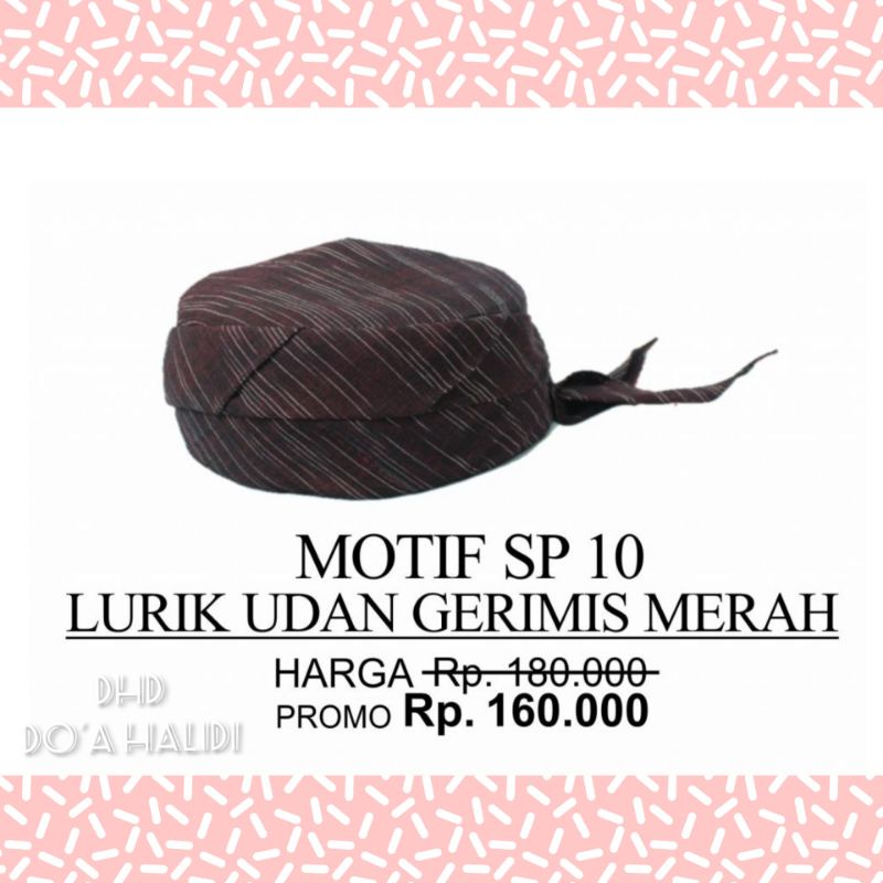 PECI - SONGKOK - KOPIAH - PECI BATIK - UDENG - PECI JOGOKARIYAN - PECI BATIK JOGOKARIYAN