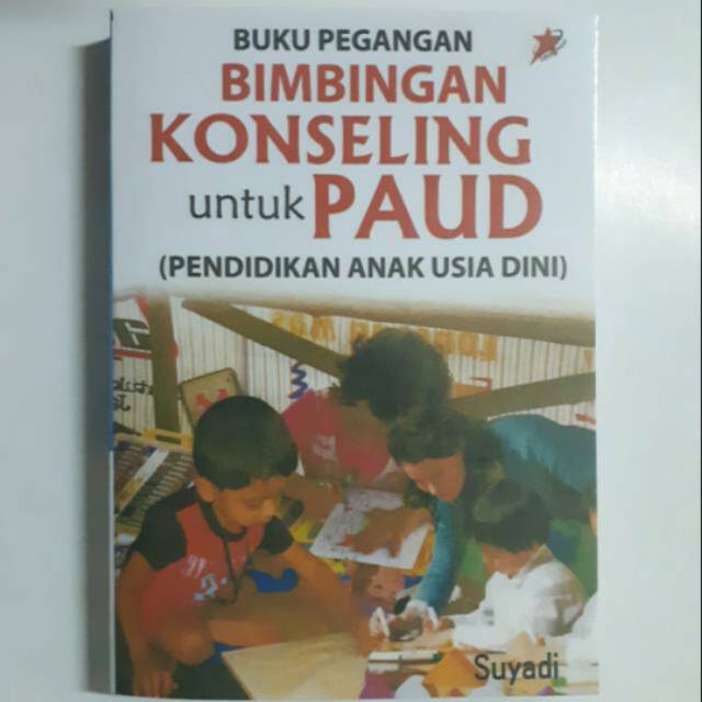 Buku Pegangan Bimbingan Konseling Untuk Paud Pendidikan Anak Usia Dini Shopee Indonesia
