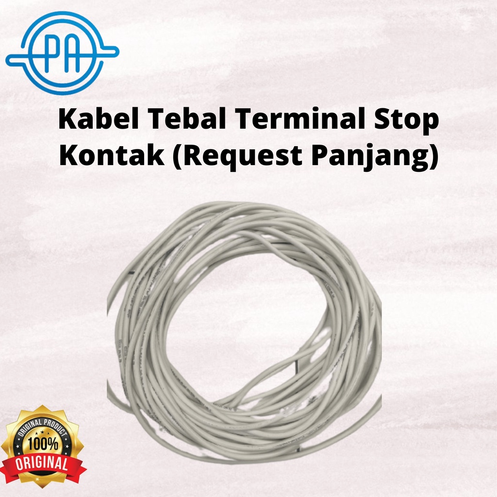 KABEL LISTRIK KABEL STOP KONTAK TEBAL KABEL TERMINAL