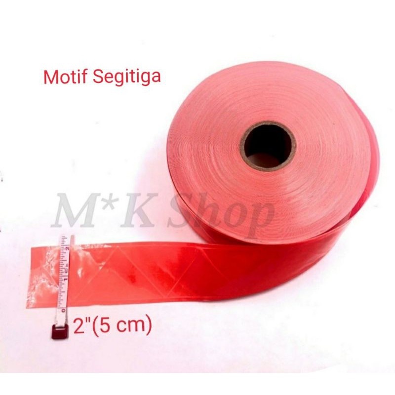 Scortligh Plastik/Scortlight PVC /skotlet/Reflectif tape motif Segi tiga ukuran  5 Cm x 50 m