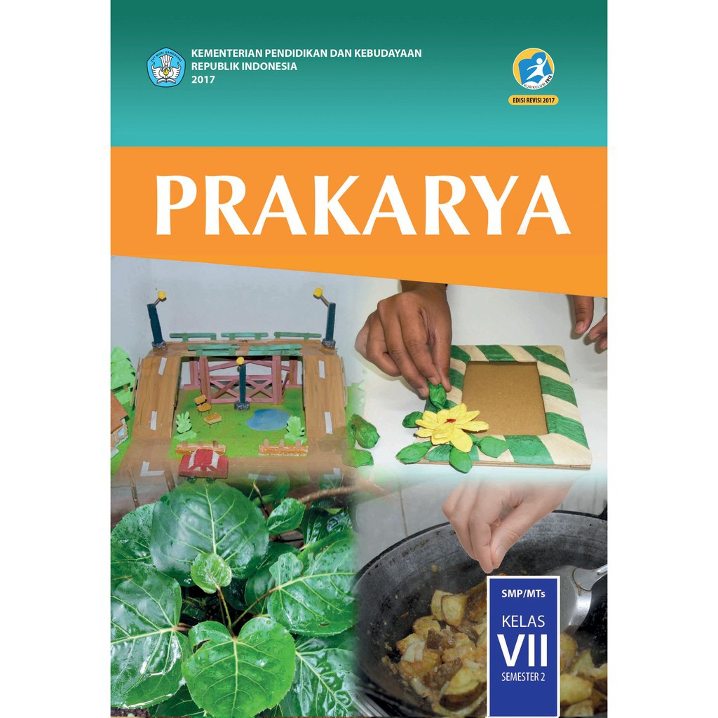 Buku ipa ips matematika bahasa indonesia inggris pkn pai seni budaya prakarya pjok smp kelas 7-PRAKARYA SEMESTER 2