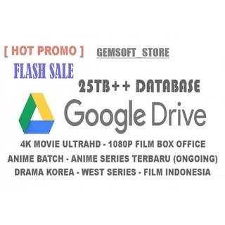 Database Google Drive Film Box Office 1080p 4k Ultrahd Anime Batch Anime Series Drama Korea 25tb Shopee Indonesia