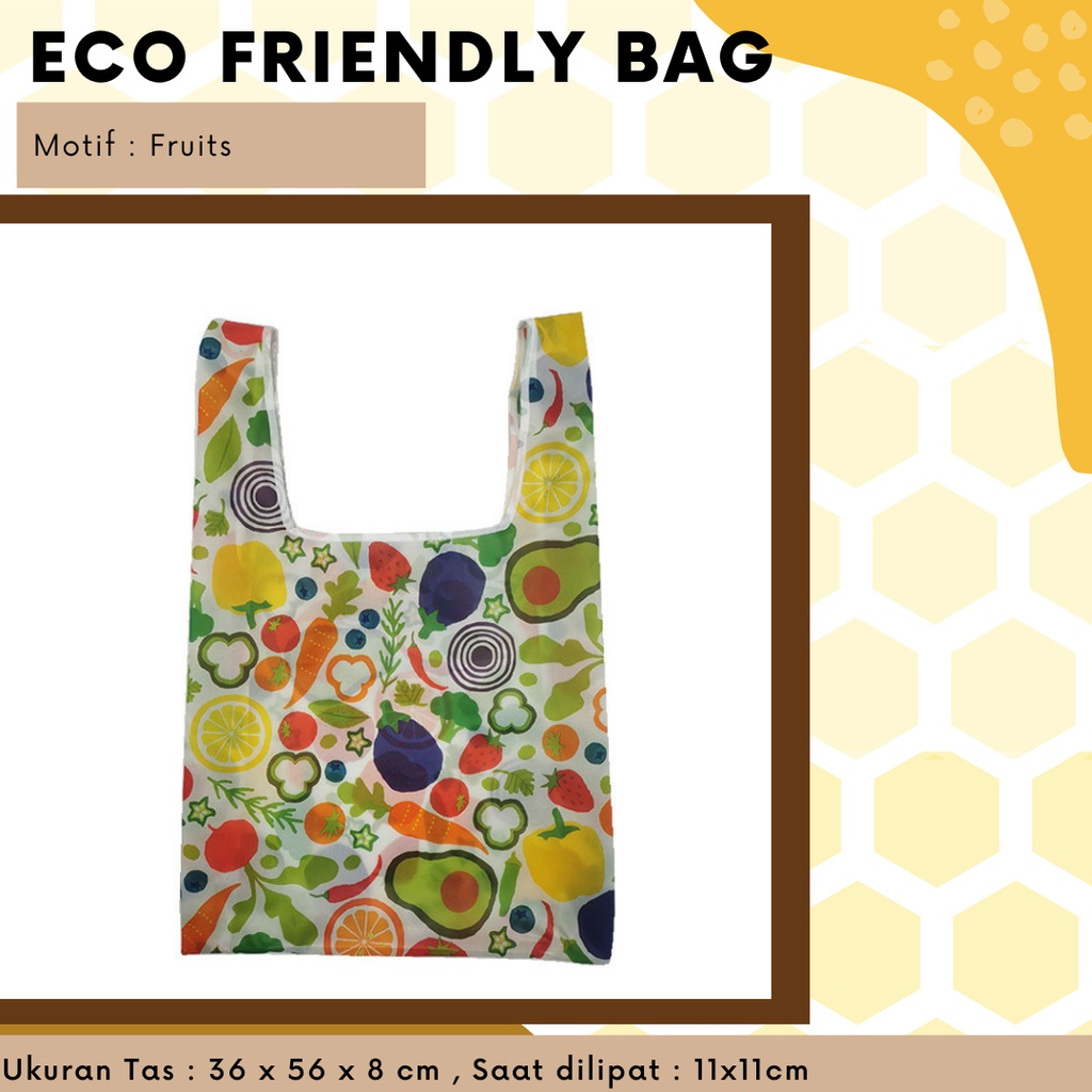 Tas Belanja Lipat / Eco Friendly Bag / Ecobag / go green / Serbaguna Motif