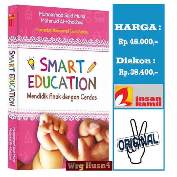 Buku Smart Education Mendidik Anak Dengan Cerdas