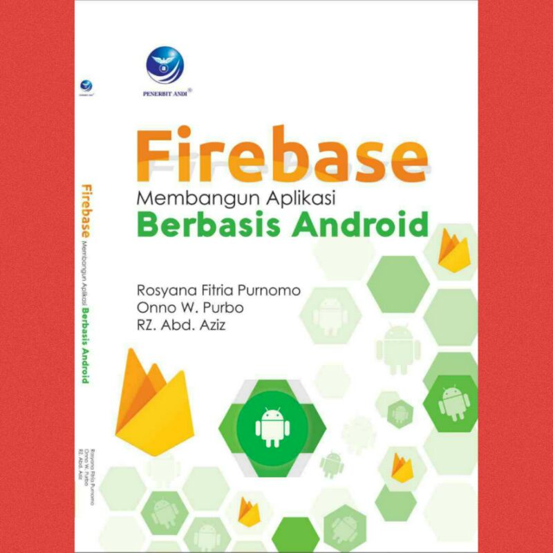 

Buku Firebase Membangun Aplikasi Berbasis Android