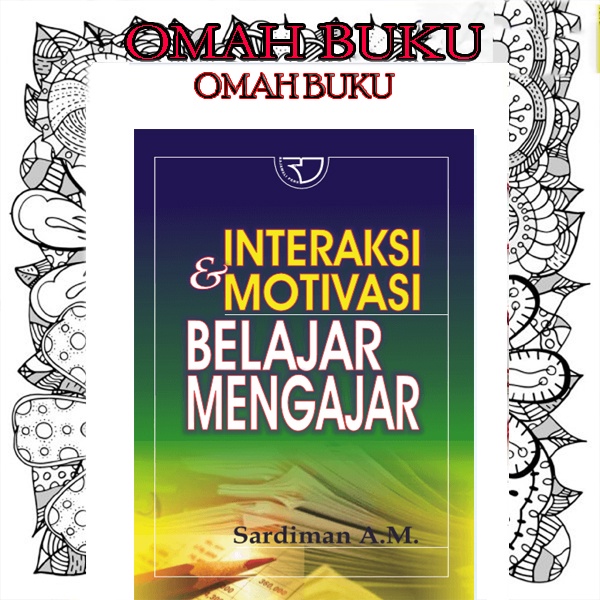 Buku Interaksi &amp; motivasi Belajar mengajar