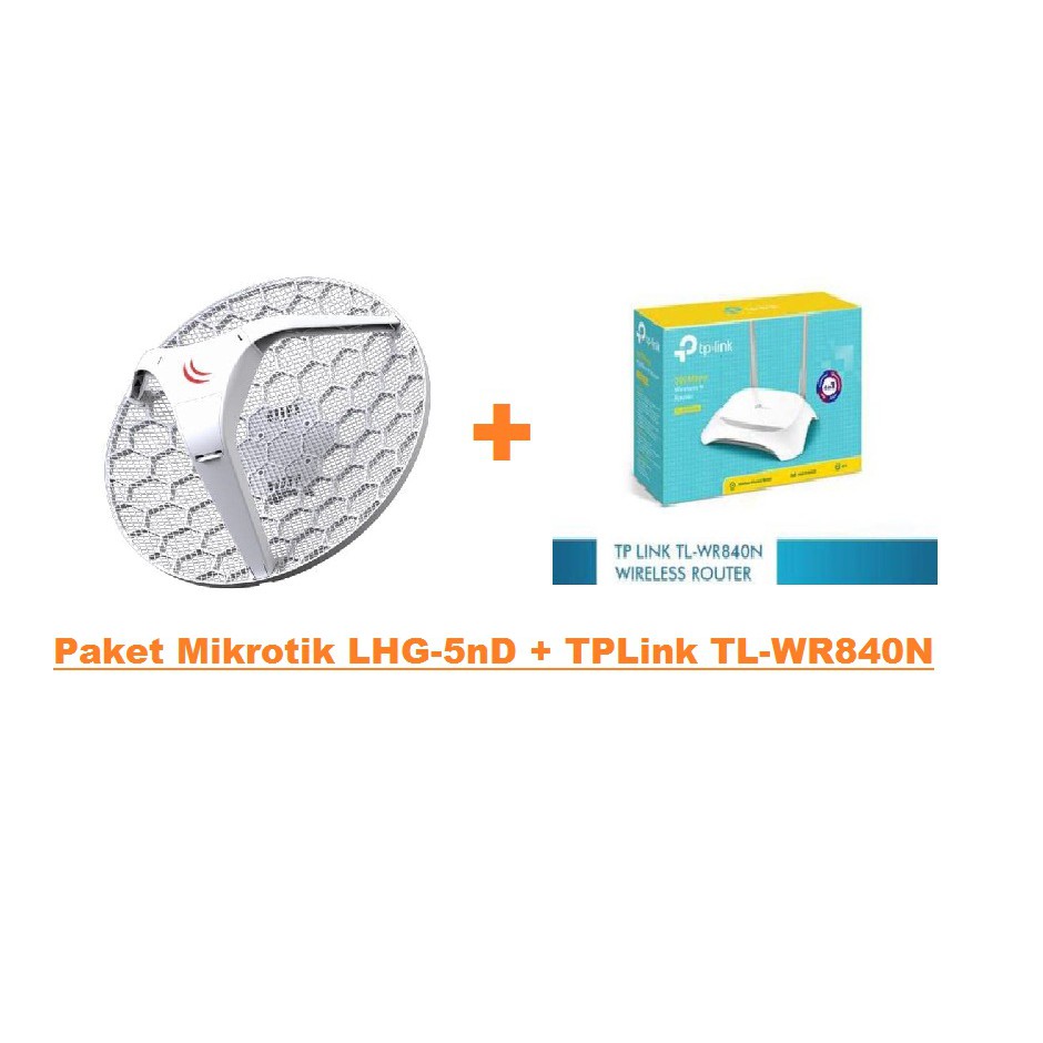 Paket Mikrotik RB LHG-5nD OS Level3 + TPLink TL-WR840N