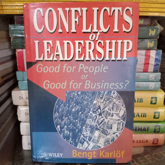 ORI BUKU CONFLICT OF LEADERSHIP GOOD FOR PEOPLE OF GOOD FOR BUSINESS
