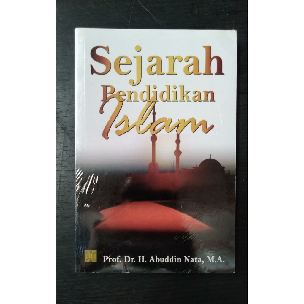 Jual Buku Sejarah Pendidikan Islam Abuddin Nata Kencana Indonesia