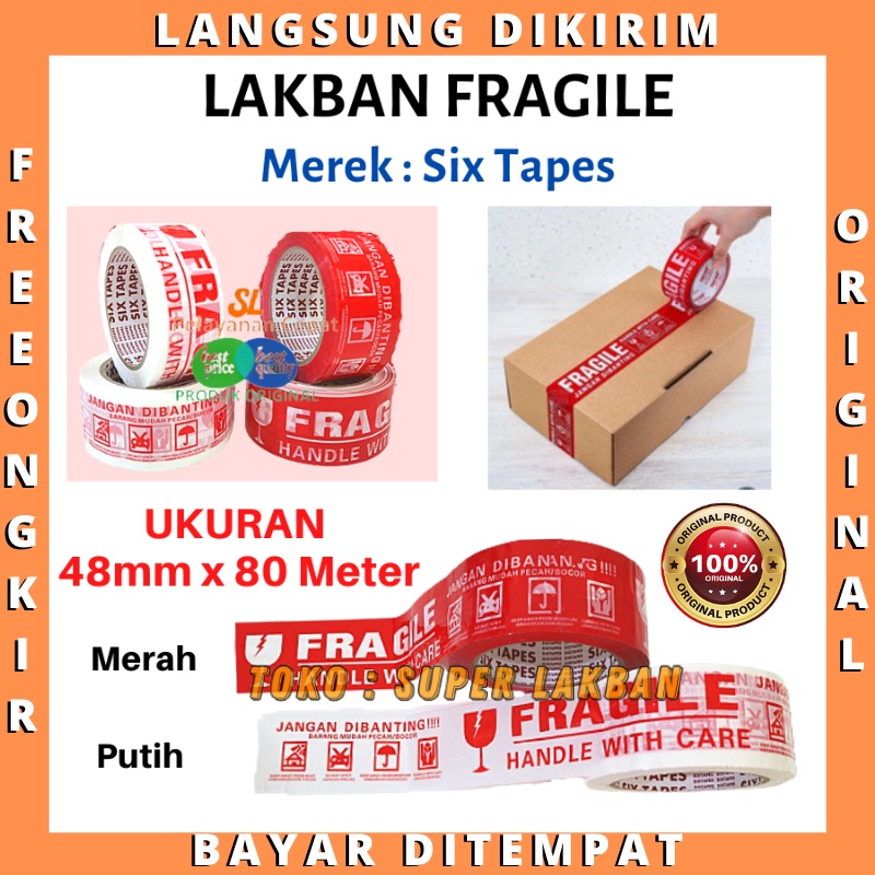 LAKBAN FRAGILE MERAH PUTIH LAKBAN JANGAN DIBANTING Merk Six Tapes tebal berkualitas Ukuran Pasti Pas