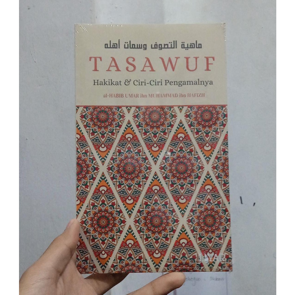 Tasawuf Hakikat Dan Ciri Pengamalnya - Al Hb Umar Ibn Muhammad Ibn Hafizh