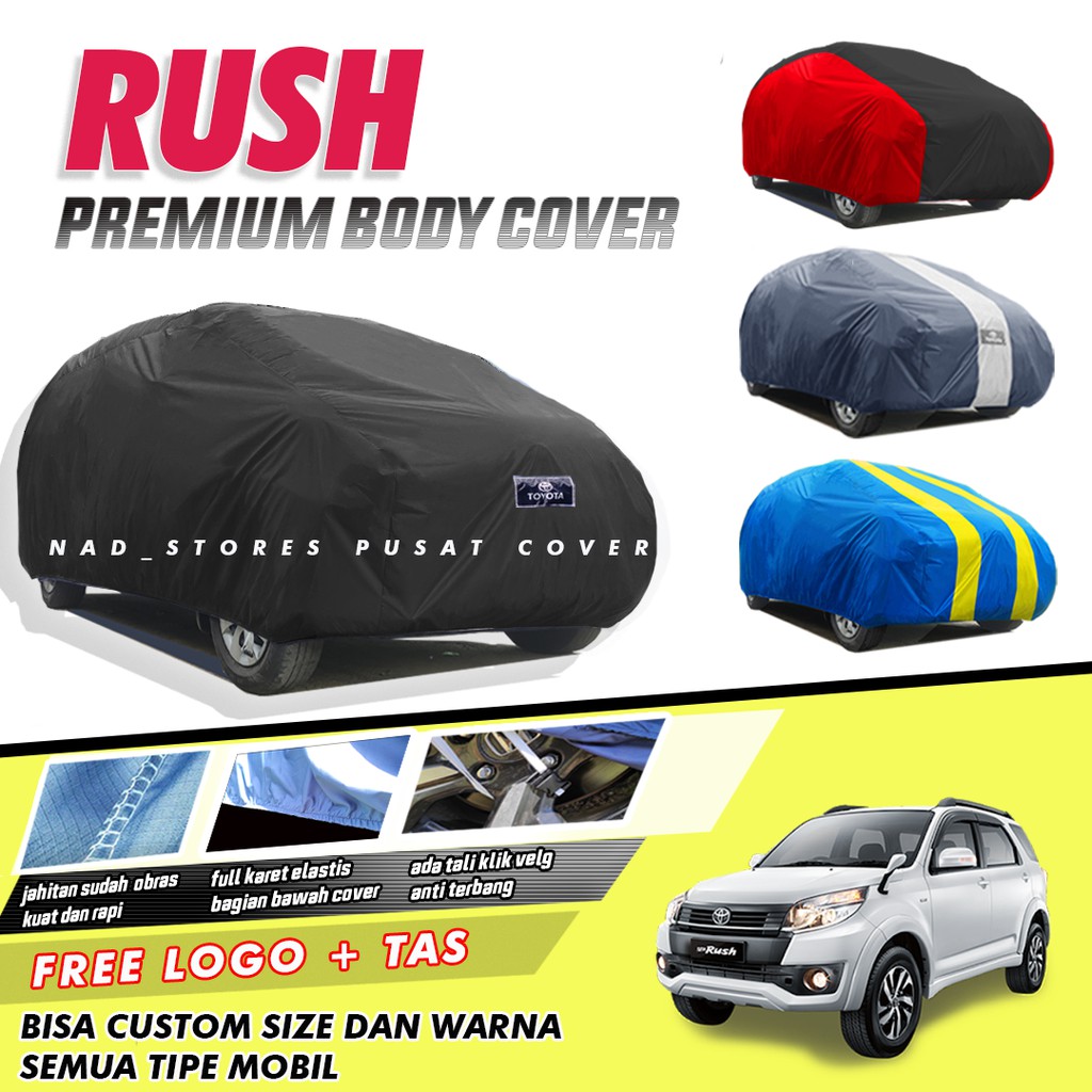 PREMIUM Body Cover Mobil Rush Saung Mobil Rush/rush lama/rush konde/terios/terios lama/terios konde