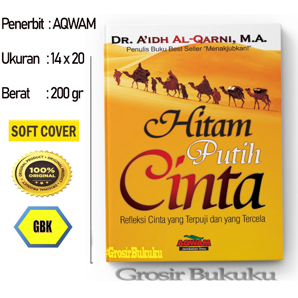 Buku Hitam Putih Cinta - Refleksi Cinta Yang Terpuji &amp; Tercela – AQWAM