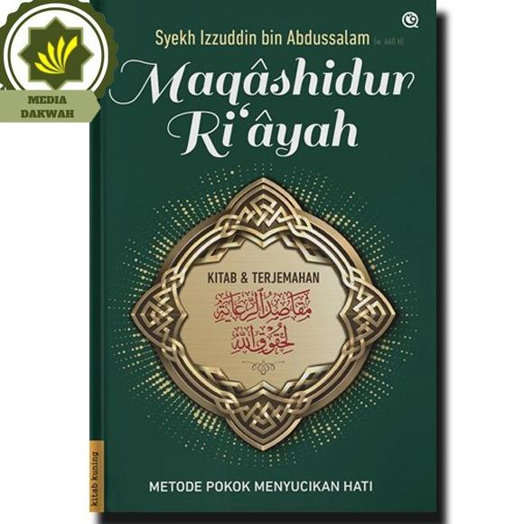 

Buku Maqashidur Riayah Metode Pokok Menyucikan Hati-Syekh Izzuddin MURAH