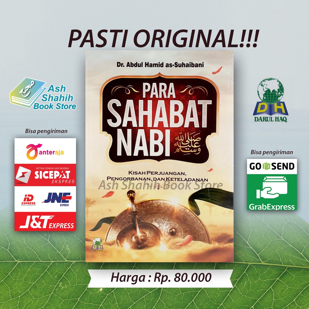 Para Sahabat Nabi Original - Kisah perjuangan Pengorbanan dan Keteladanan - Darul Haq