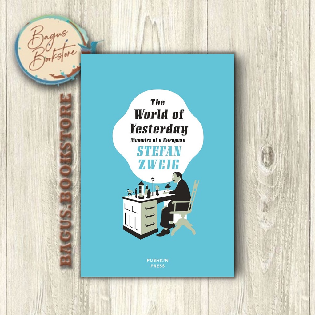 The World of Yesterday - Stefan Zweig (English) - bagus.bookstore