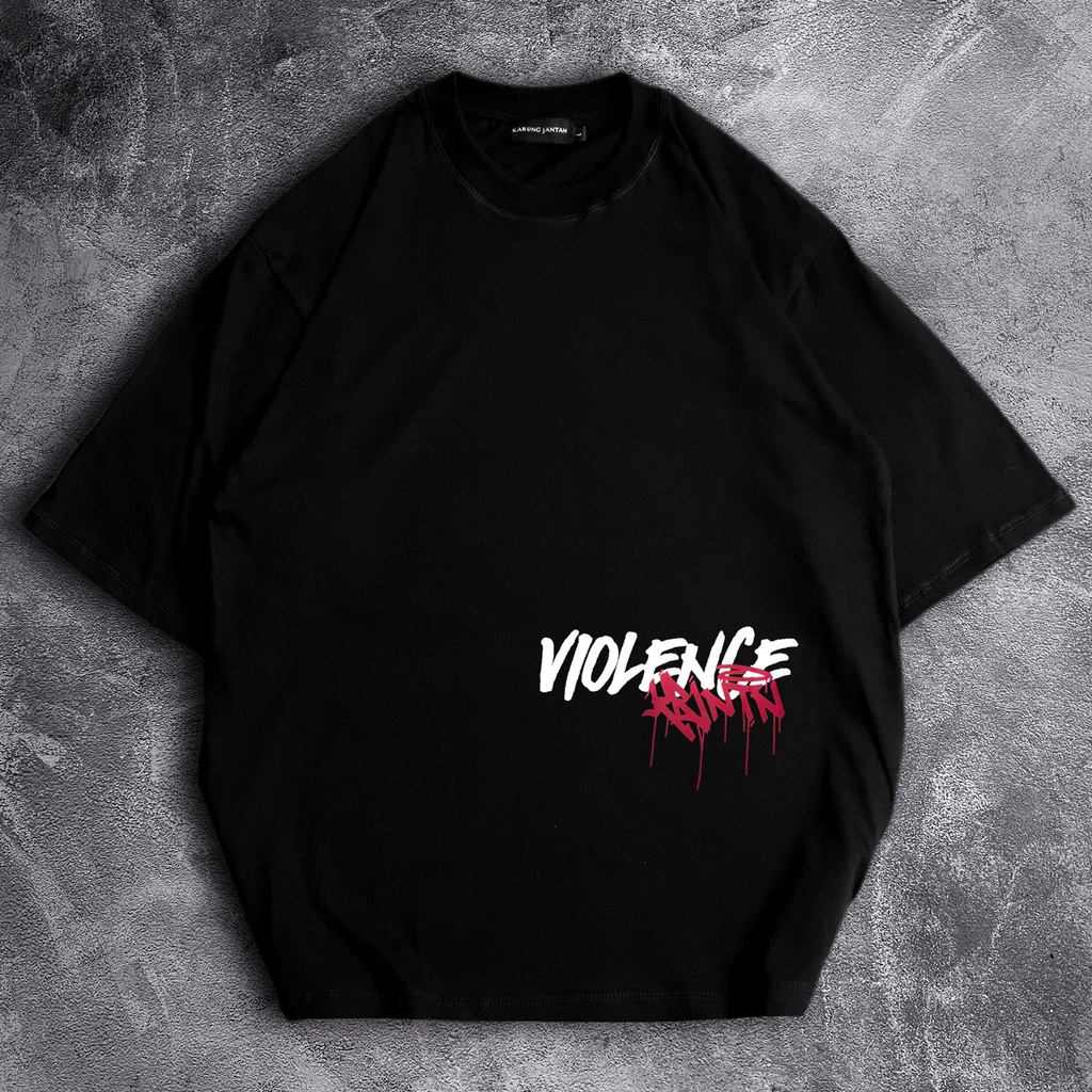 [Oversize] BAJU KAOS OVERSIZE / OVERSIZE T-SHIRT &quot;violence&quot;