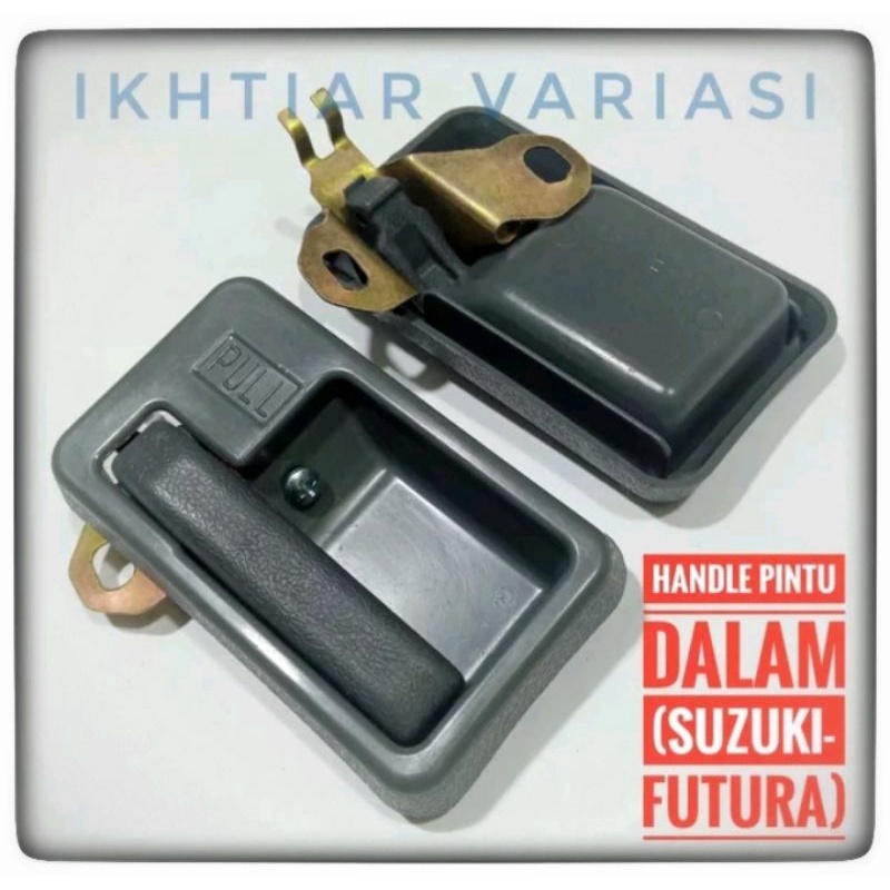 Handle Pintu Dalam Suzuki Futura Handle Pintu Dalam Futura Bukaan Pintu Futura Sebelah Dalam